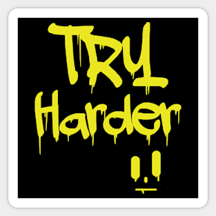 Try Harder Sticker